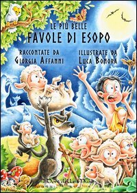 Le pi&ugrave; belle favole di Esopo