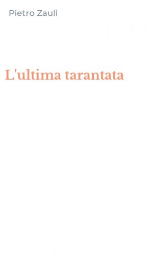 L'ultima tarantata
