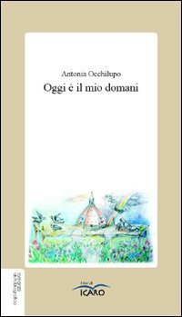 Oggi &egrave; il mio domani. Triplo salto mortale: dal coma alla miastenia al timoma