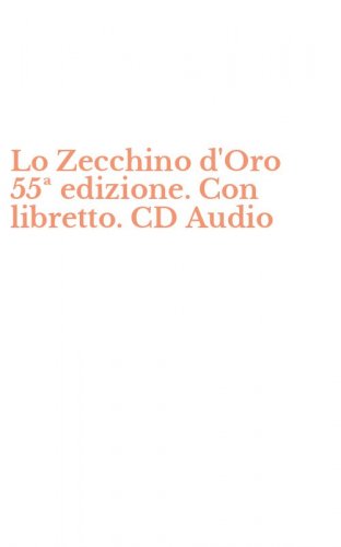 Lo Zecchino d'Oro 55&ordf; edizione. Con libretto. CD Audio