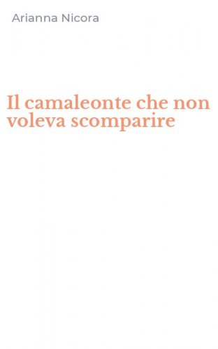 Il camaleonte che non voleva scomparire