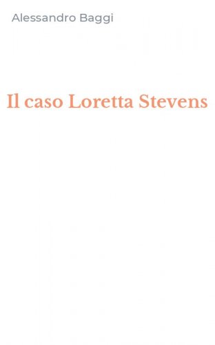 Il caso Loretta Stevens
