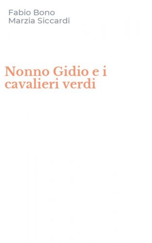 Nonno Gidio e i cavalieri verdi