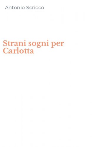 Strani sogni per Carlotta
