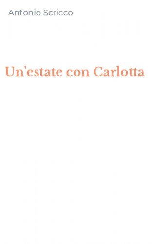 Un'estate con Carlotta