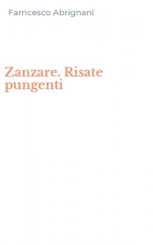 Zanzare. Risate pungenti