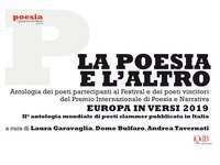 La poesia e l'altro. Antologia dei poeti partecipanti al Festival e dei poeti vincitori del Premio internazionale di poesia e narrativa Europa in versi 2019