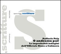 O Andramu pai! Le improbabili indagini dell'ufficiale Rizzo a Calimera