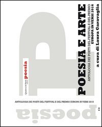 Poesia e arte. Antologia dei poeti del Festival e del Premio Europa in versi 2016