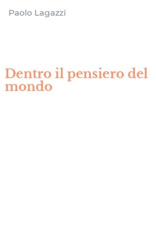 Dentro il pensiero del mondo