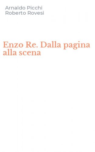 Enzo Re. Dalla pagina alla scena