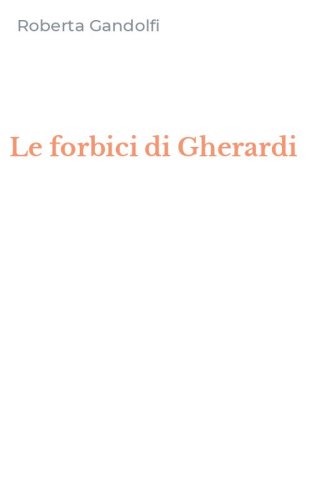 Le forbici di Gherardi