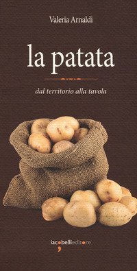 La patata. Dal territorio alla tavola