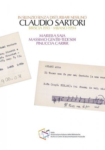 In silenzio senza disturbare nessuno. Claudio Sartori (Brescia 1913-Milano 1994)