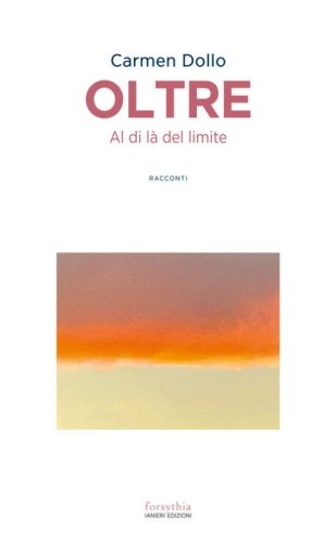 Oltre. Al di l&agrave; del limite