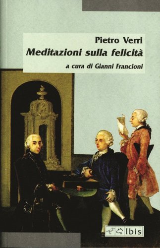 Meditazioni sulla felicit&agrave;