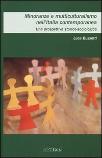 Minoranze e multiculturalismo nell'Italia contemporanea. Una prospettiva storica-sociologica - STORICA-SOCIOLOGICA