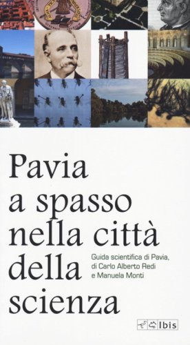 Pavia, a spasso nella citt&agrave; della scienza