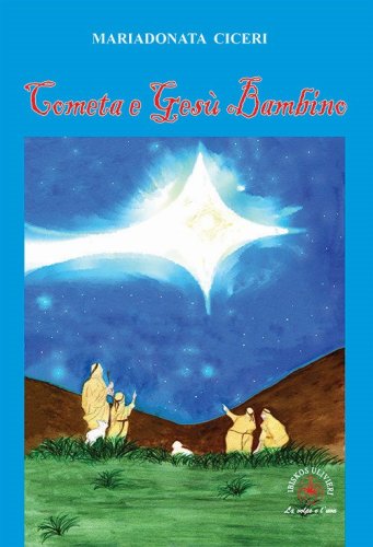 Cometa e Ges&ugrave; Bambino