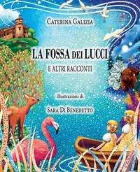 La fossa dei lucci. E altri racconti