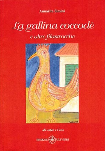 La gallina coccod&egrave; e altre filastrocche