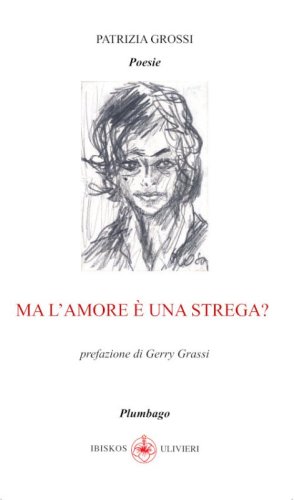 Ma l'amore &egrave; una strega?