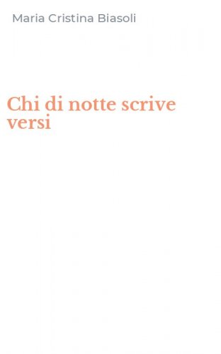 Chi di notte scrive versi