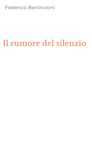 Il rumore del silenzio