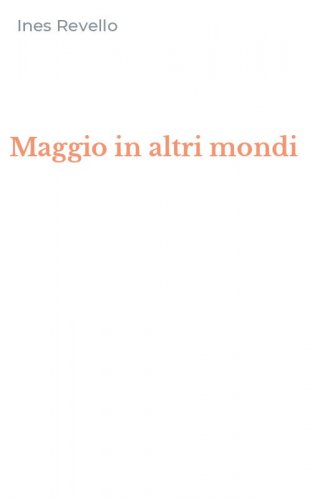 Maggio in altri mondi