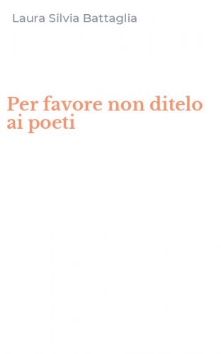 Per favore non ditelo ai poeti