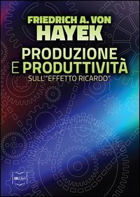 Produzione e produttivit&agrave;. Sull'&laquo;effetto Ricardo&raquo;