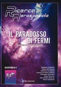 Il Paradosso di Fermi. &laquo;Where is everybody?&raquo;