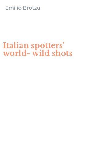 Italian spotters' world-wild shots