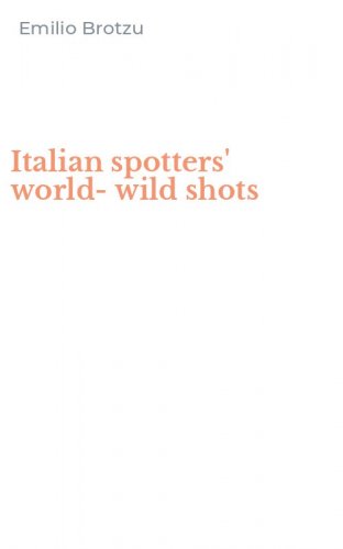 Italian spotters' world-wild shots