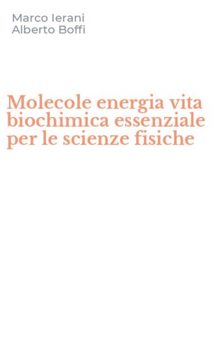Molecole energia vita biochimica essenziale per le scienze fisiche