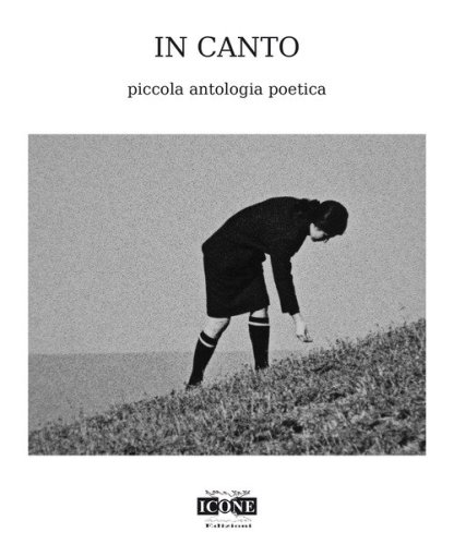 In canto. Piccola antologia poetica