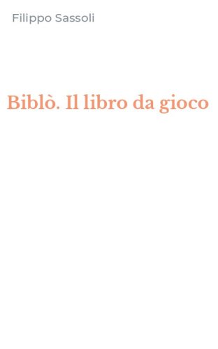Bibl&ograve;. Il libro da gioco
