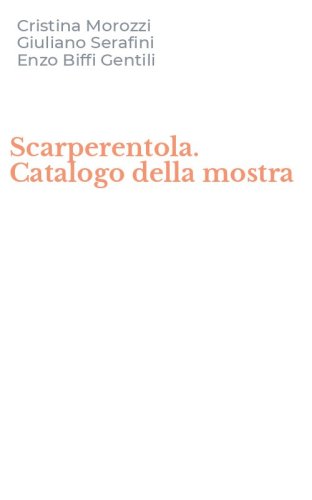 Scarperentola. Catalogo della mostra