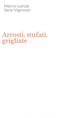 Arrosti, stufati, grigliate