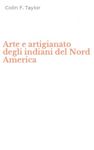 Arte e artigianato degli indiani del Nord America