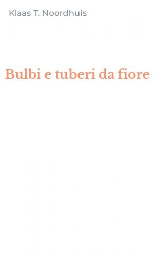 Bulbi e tuberi da fiore