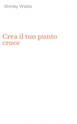 Crea il tuo punto croce