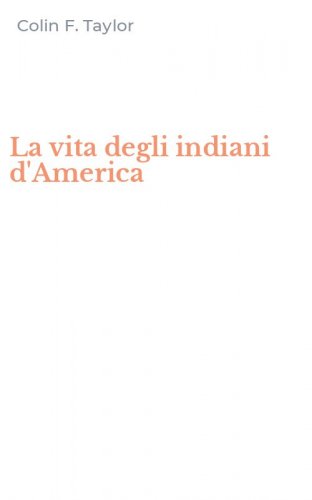 La vita degli indiani d'America