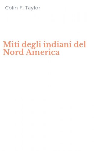 Miti degli indiani del Nord America