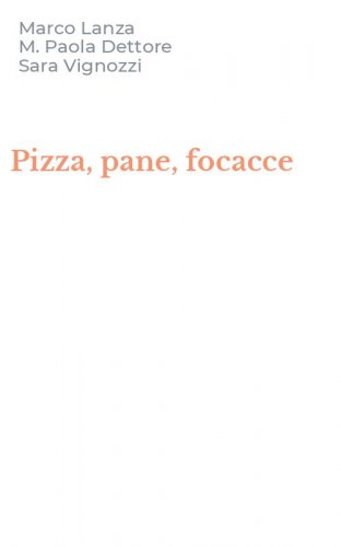 Pizza, pane, focacce