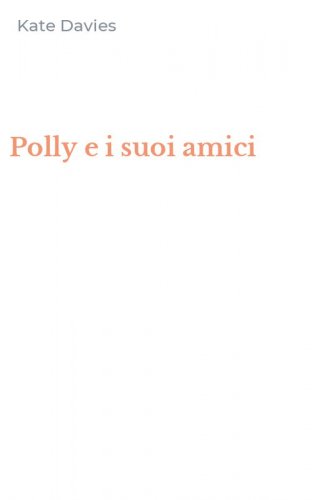 Polly e i suoi amici