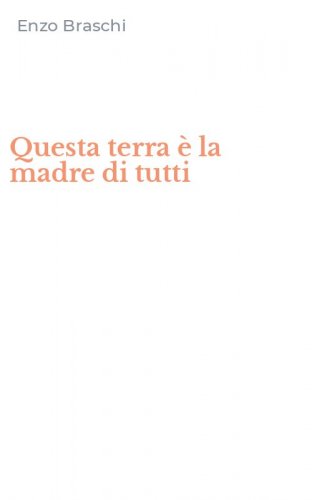 Questa terra &egrave; la madre di tutti
