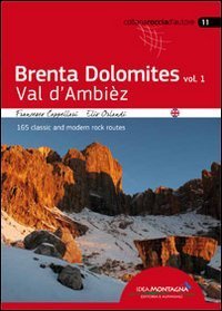 Brenta Dolomites. Val D'Ambiez. 165 classic and modern rock routes