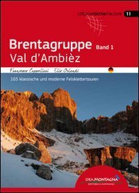Brentagruppe. Val D'Ambiez. 165 klassische und moderne Felsklettertouren