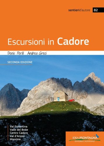 Escursioni in Cadore. Valle del Boite, centro Cadore, Val d'Ansiei, Misurina